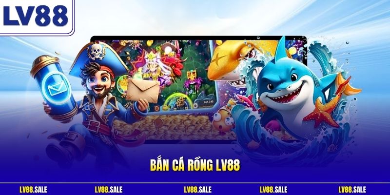 Bắn cá Rồng