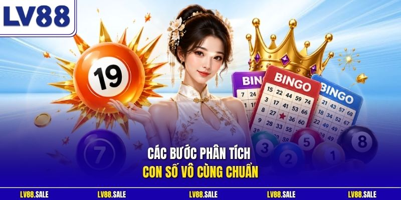Các bước phân tích con số vô cùng chuẩn