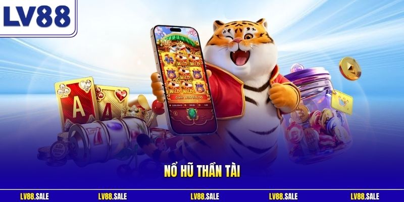 Nổ hũ Thần Tài